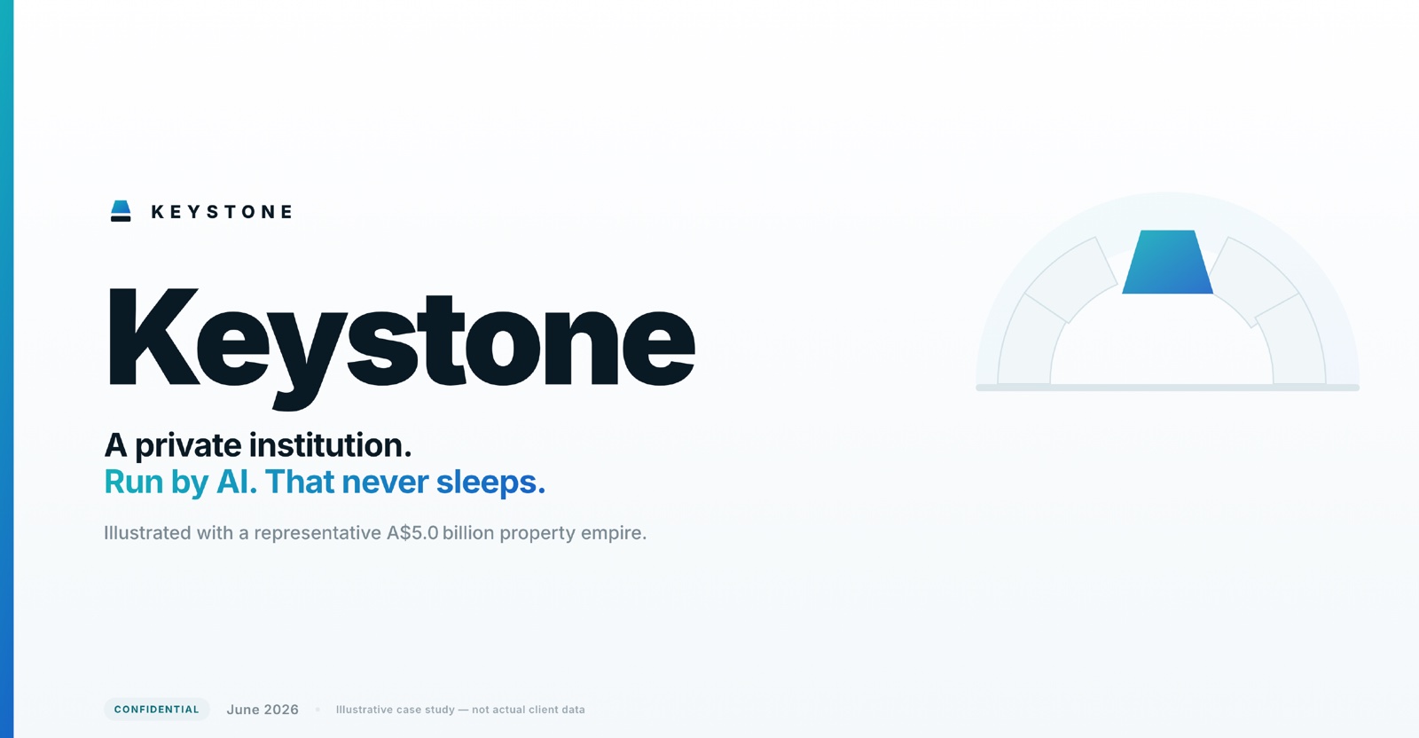 Keystone title slide — 'A private institution. Run by AI. That never sleeps.'